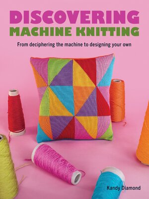 cover image of Discovering Machine Knitting